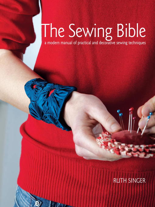 Title details for The Sewing Bible by Ruth Singer - Wait list